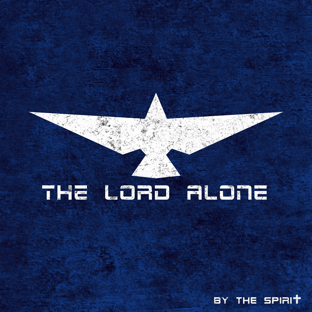The Lord Alone
